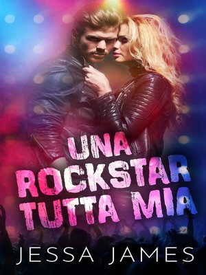 cover image of Una rockstar tutta mia